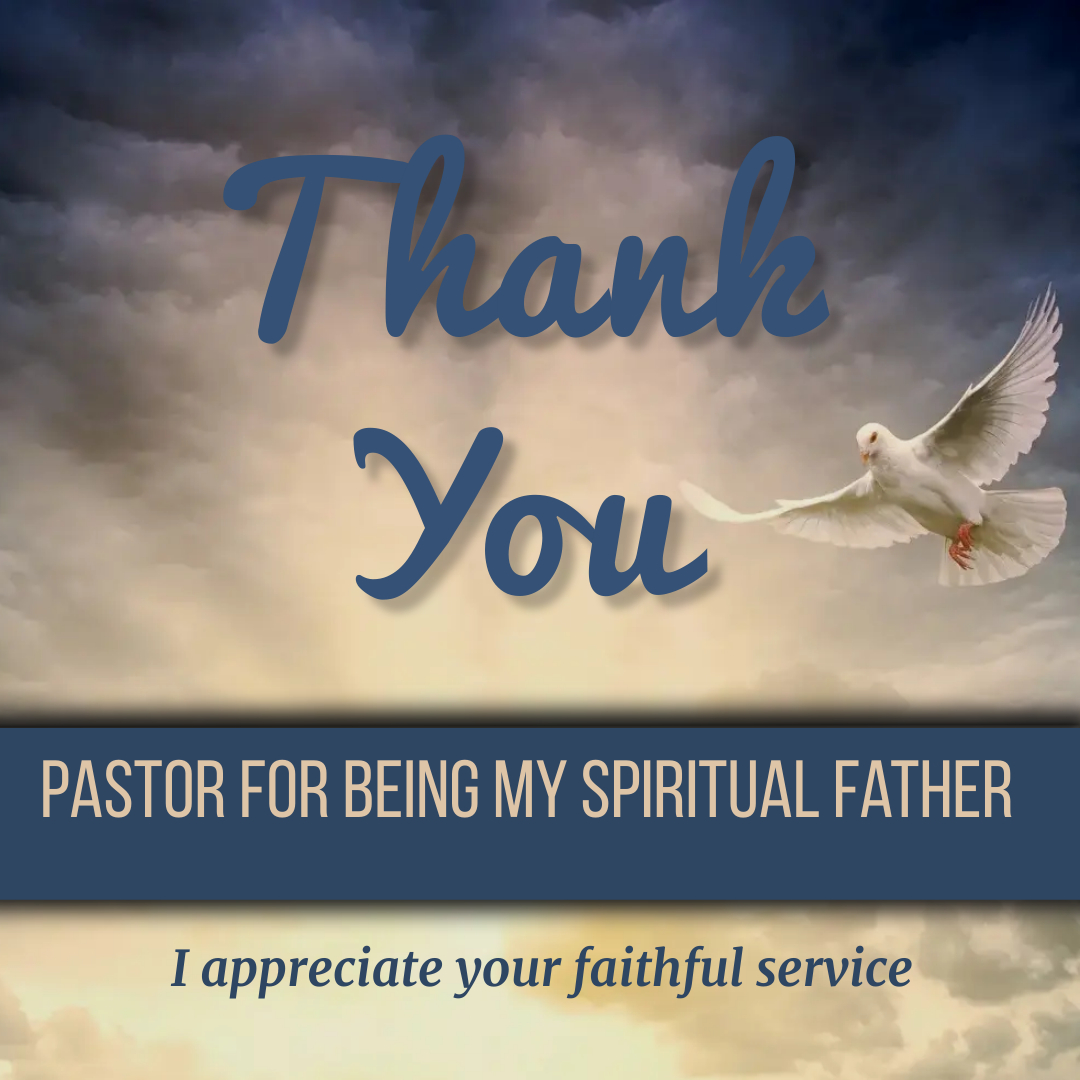 thank you pastor for beings my spiritual father